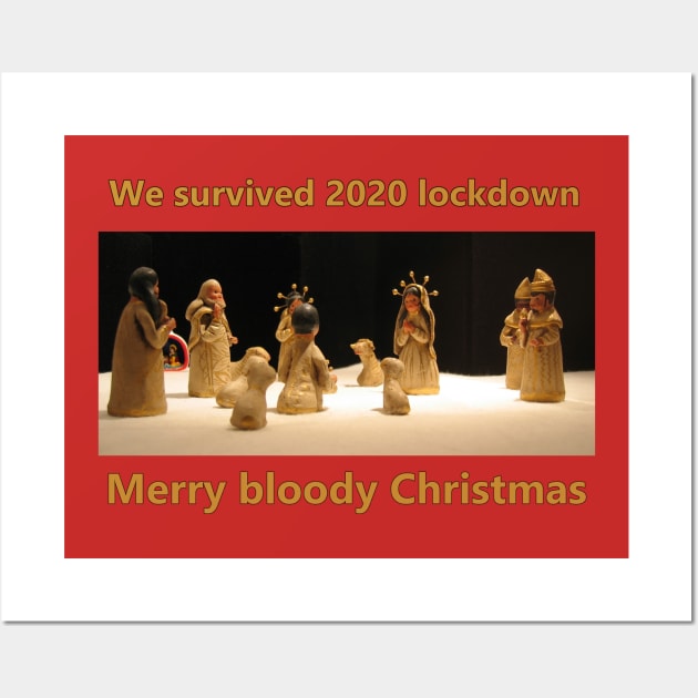 We survived 2020 lockdown merry bloody Christmas Wall Art by Northern Ray